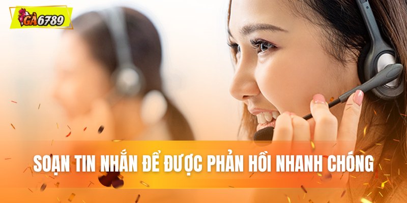 Soạn tin nhắn để được phản hồi nhanh chóng Soạn tin nhắn để được phản hồi nhanh chóng